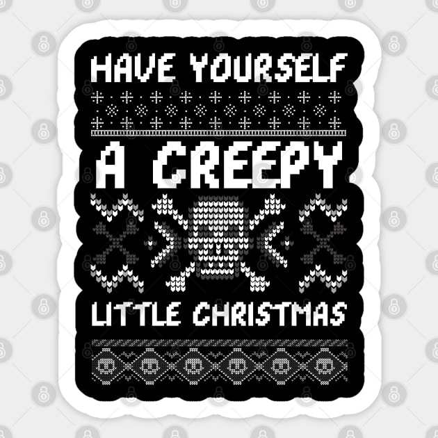 Have Yourself a Creepy Little Christmas Ugly Christmas Sweater